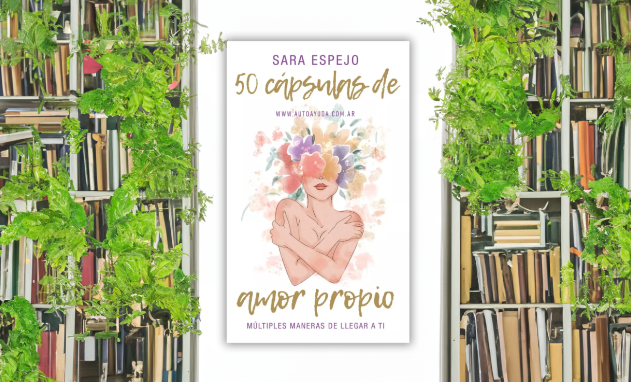 50 Cápsulas de amor propio: Claves para una vida más feliz y plena